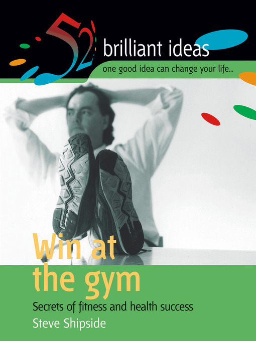 Title details for Win at the Gym by Steve Shipside - Available